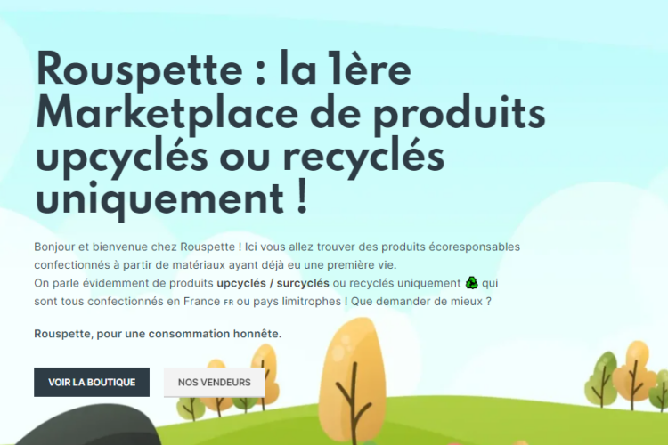 Rouspette :la 1ère Marketplace de produits upcyclés ou recyclés uniquement !
